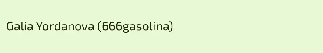 Galia Yordanova (666gasolina)